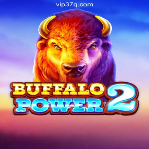 Discover BuffaloPower2: An Engaging Slot Experience on 37Q.COM platform-Oficial Slots Brasil #1