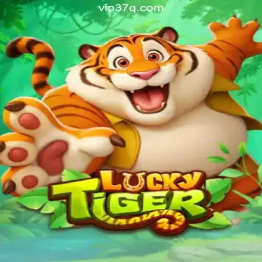 Exploring the Thrills of LuckyTiger on 37Q.COM Platform