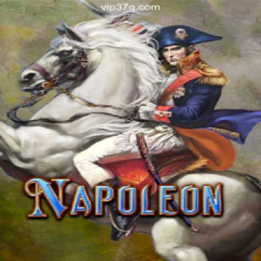 Napoleon: Dominating the World of Slots on 37Q.COM Platform