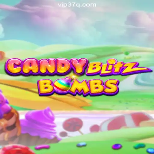 CandyBlitzBombs: A Sweet Explosion on 37Q.COM Platform-Oficial Slots Brasil #1