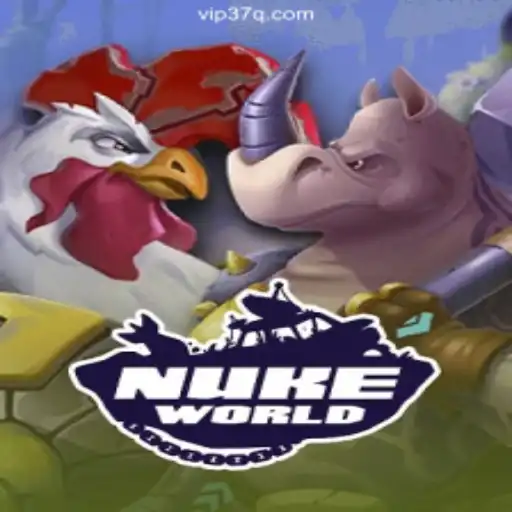 Exploring the Thrilling World of NukeWorld: A Premier Experience on 37Q.COM